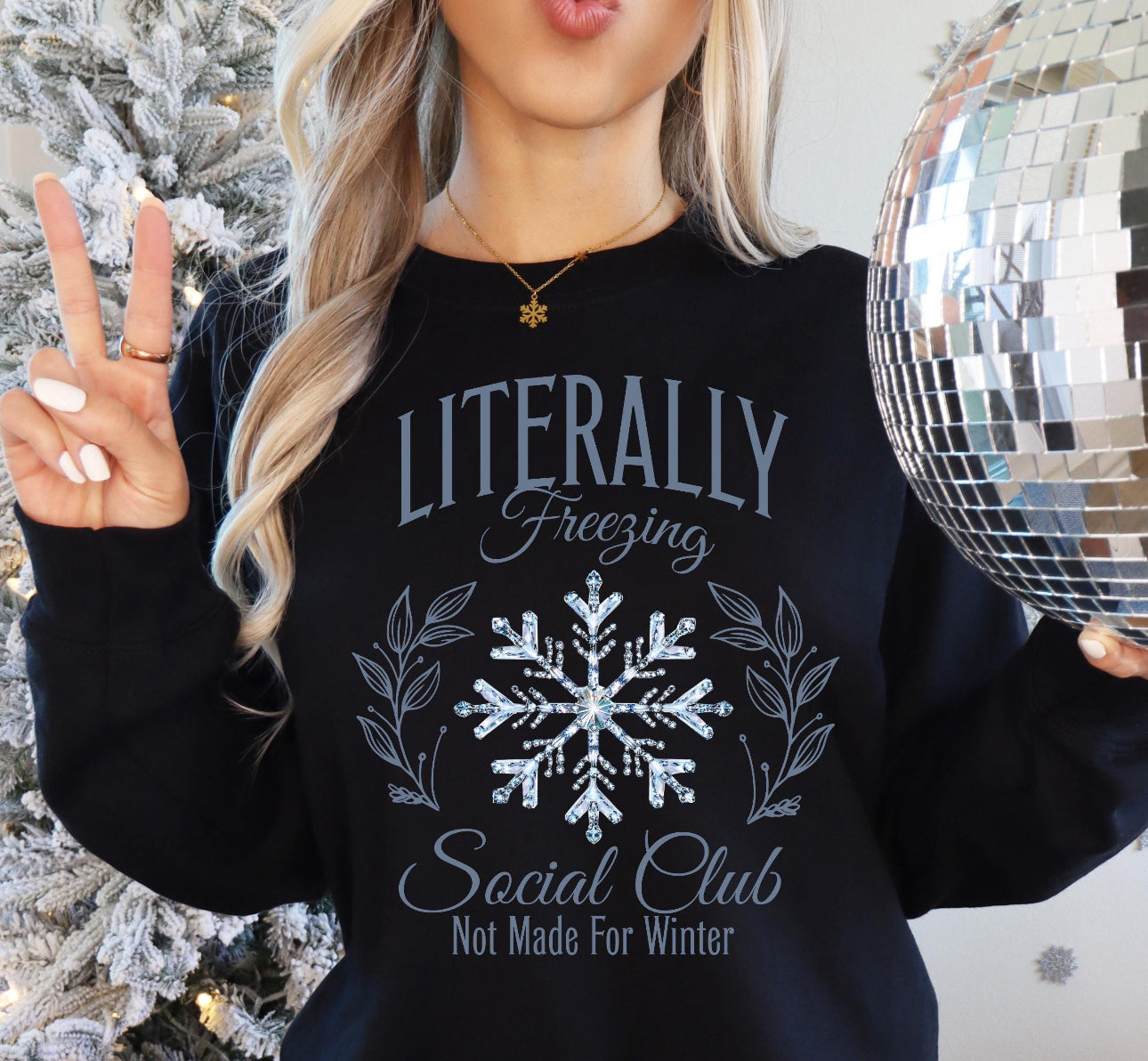 Literally Freezing Social Club Crewneck Sweatshirt
