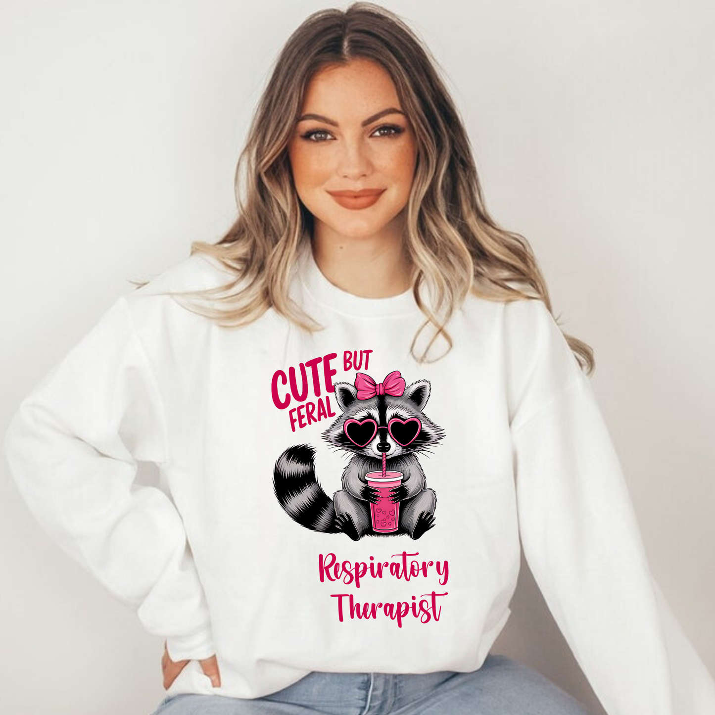 Cute But Feral Respiratory Therapist Crewneck Sweatshirt