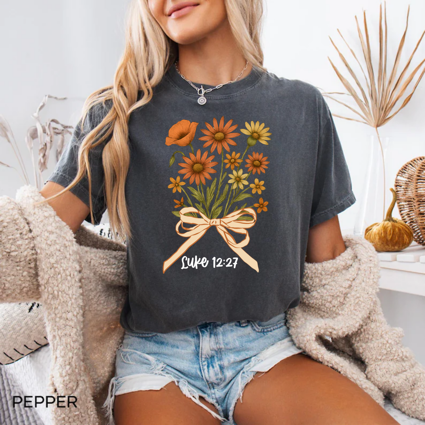 Consider How the Wildflowers Grow Luke 12:27 Shirt