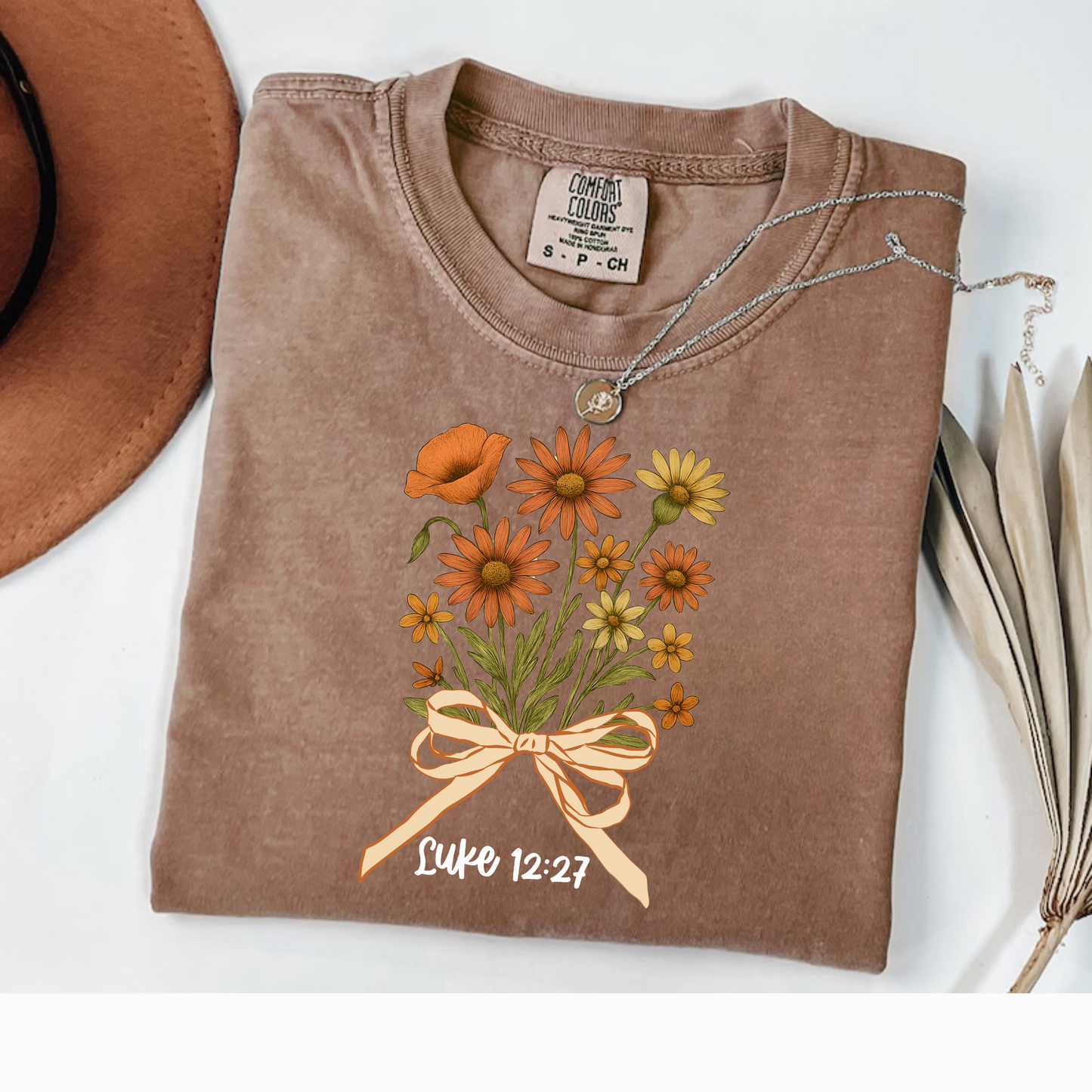 Consider How the Wildflowers Grow Luke 12:27 Shirt