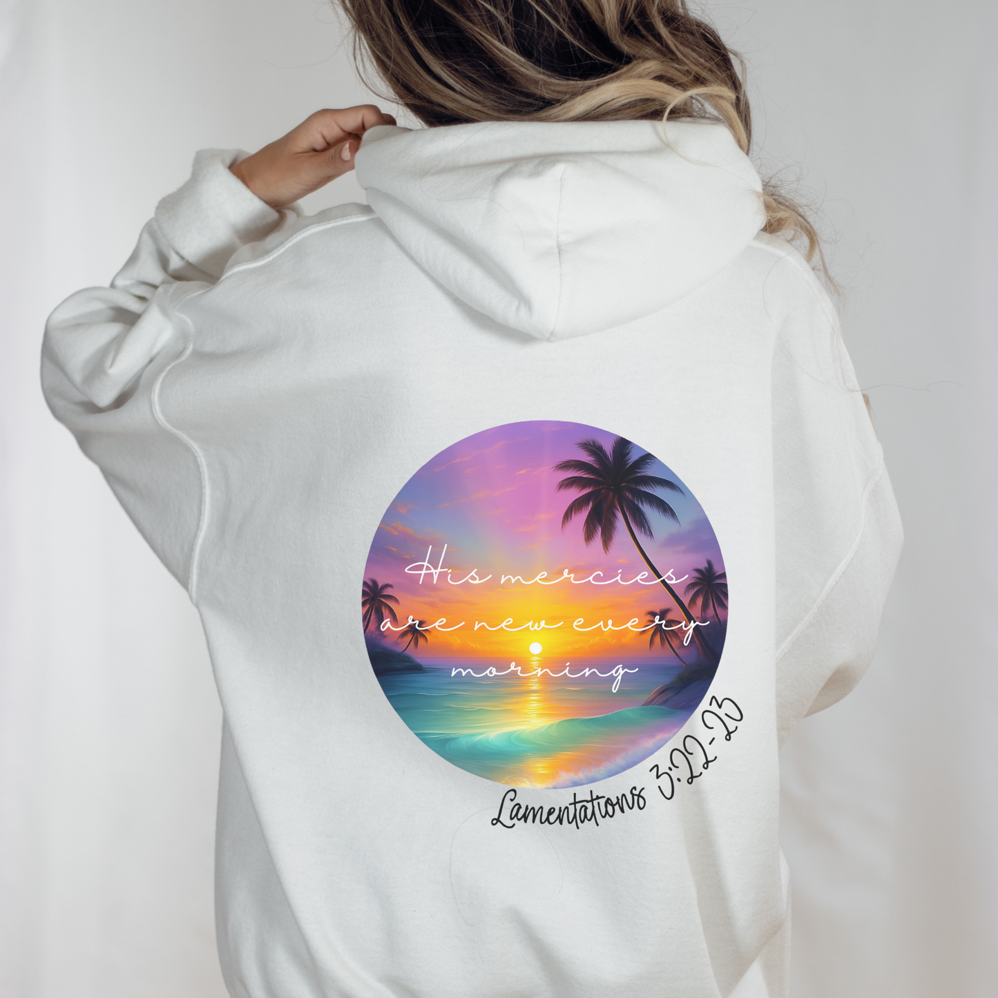 His Mercies Are New Every Morning Hoodie