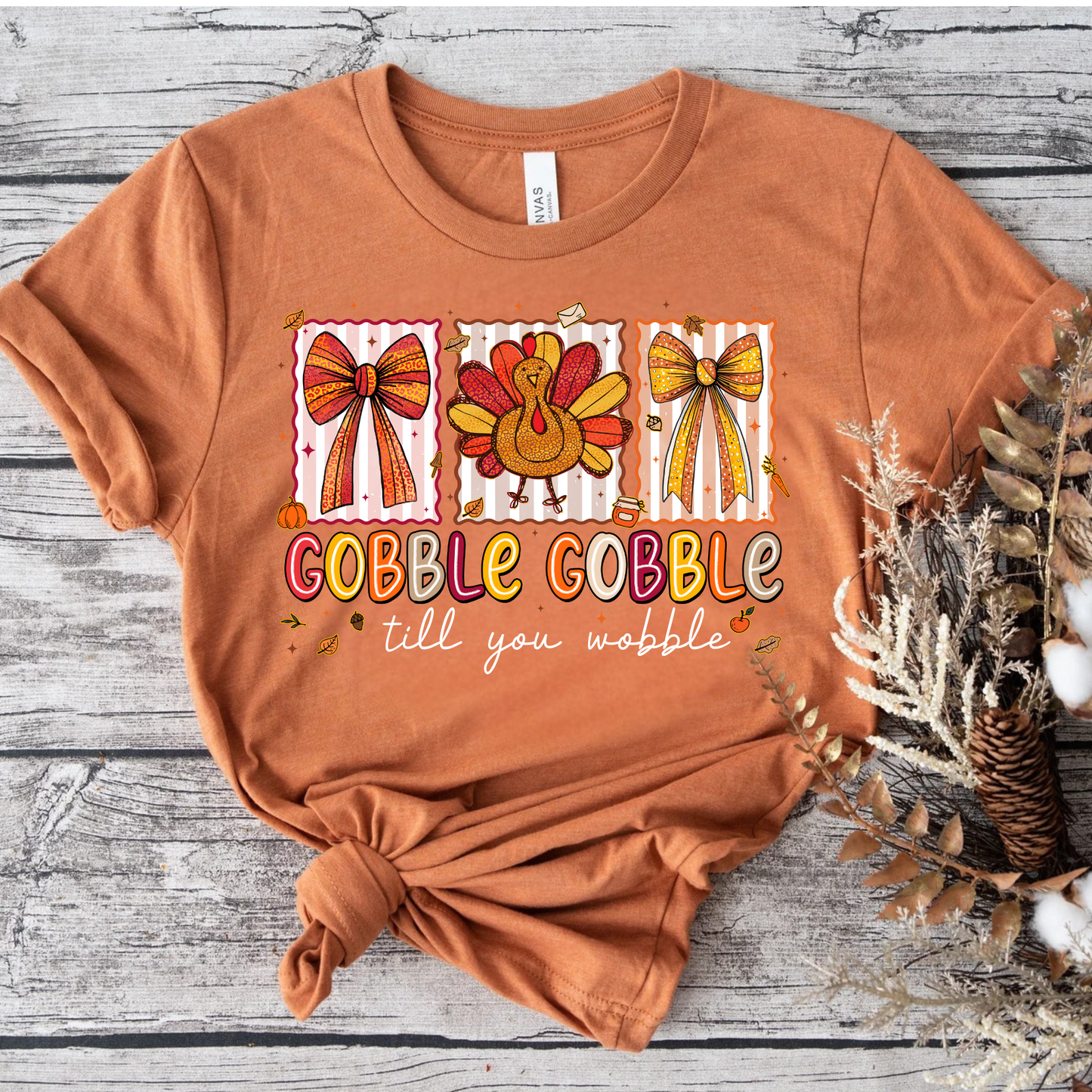 Gobble Gobble Till You Wobble Coquette Bow Thanksgiving Shirt for Women