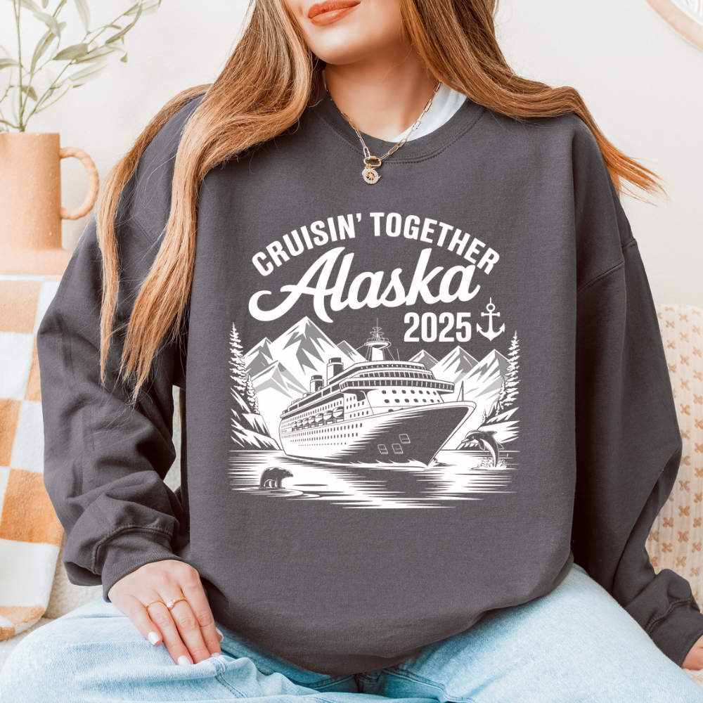 Cruisin Together Alaska 2025 Sweatshirt