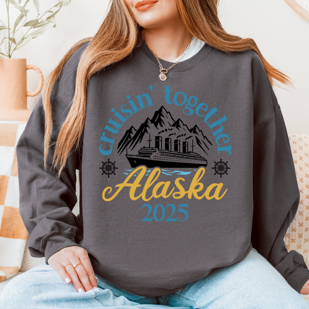 Cruisin Together Alaska 2025 Sweatshirt