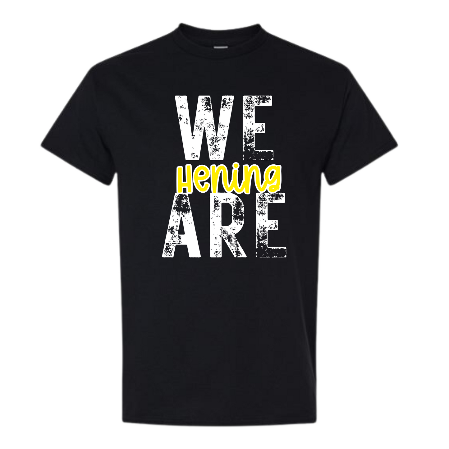 We Are Hening Shirt