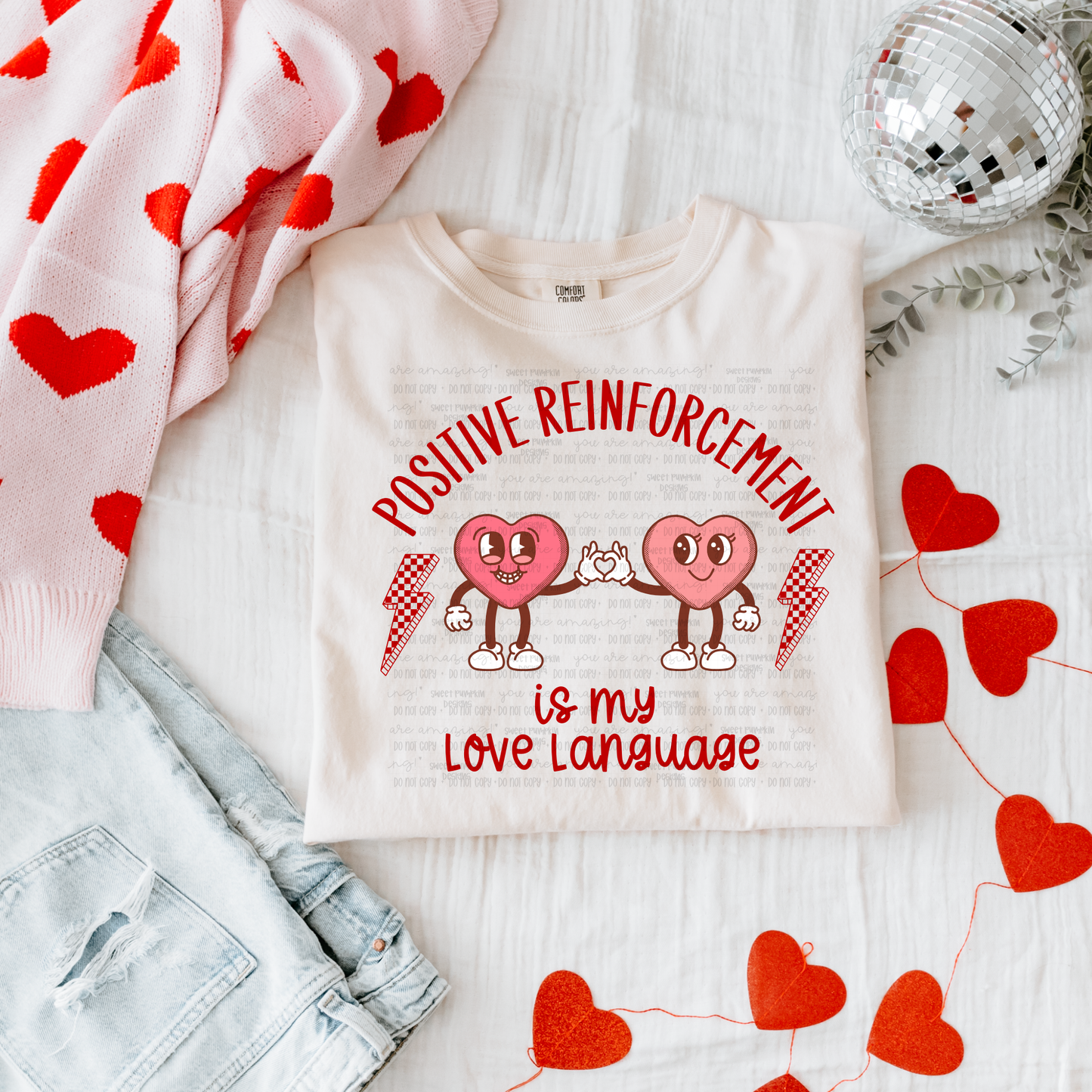 Positive Reinforcement is My Love Language | Valentine's Day Teacher Shirt