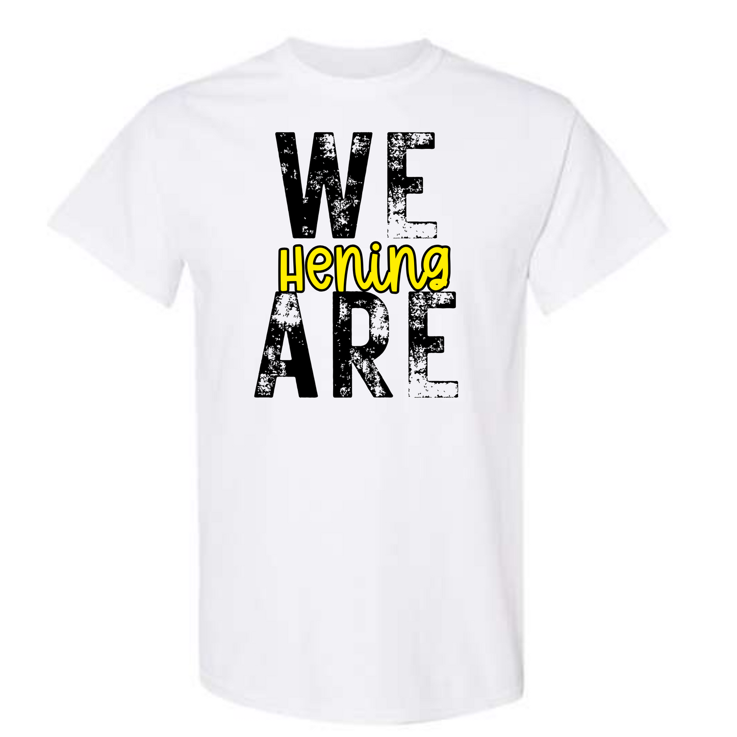 We Are Hening Shirt