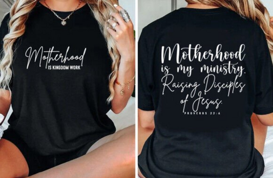 Motherhood is Kingdom Work Shirt