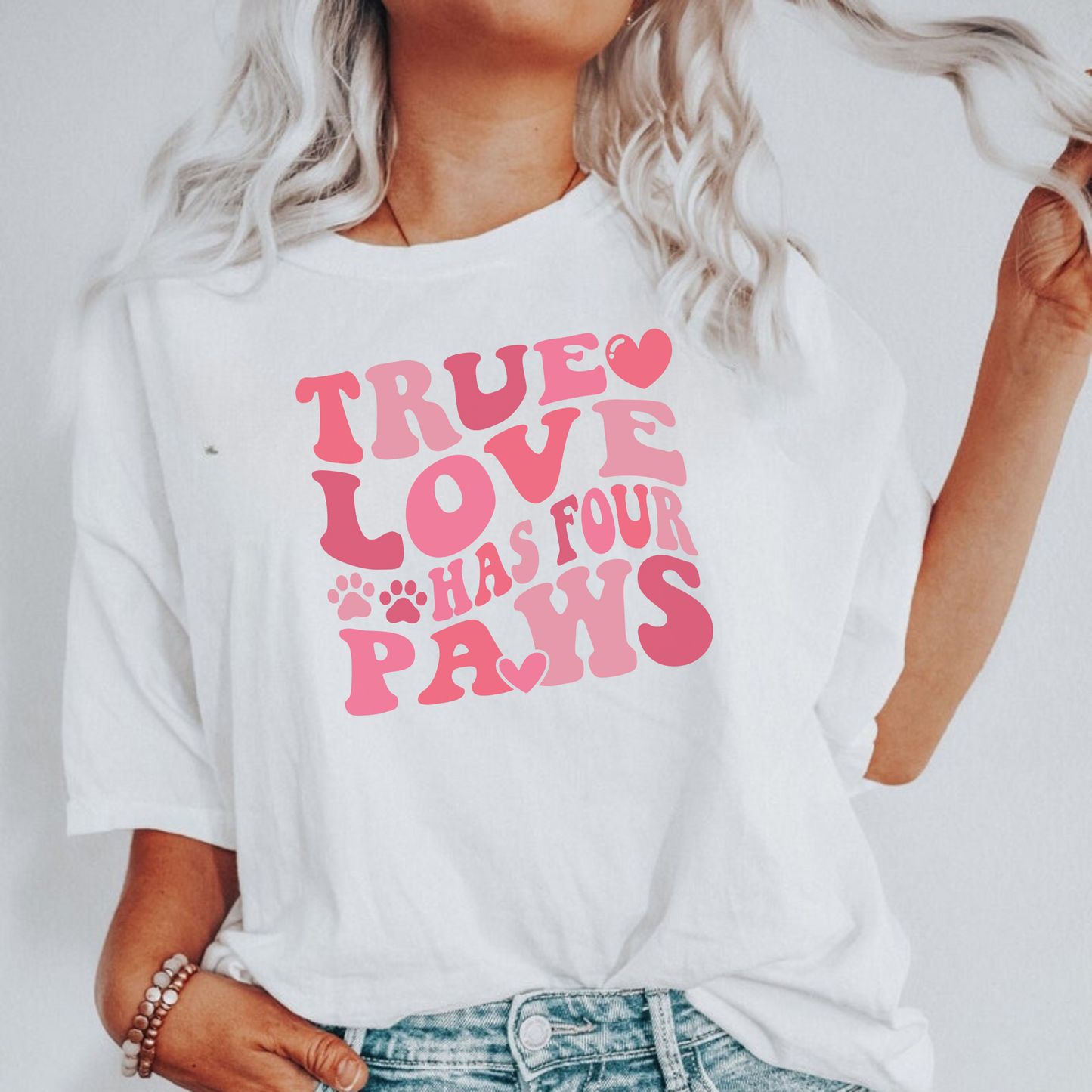 True Love Has 4 Paws Shirt