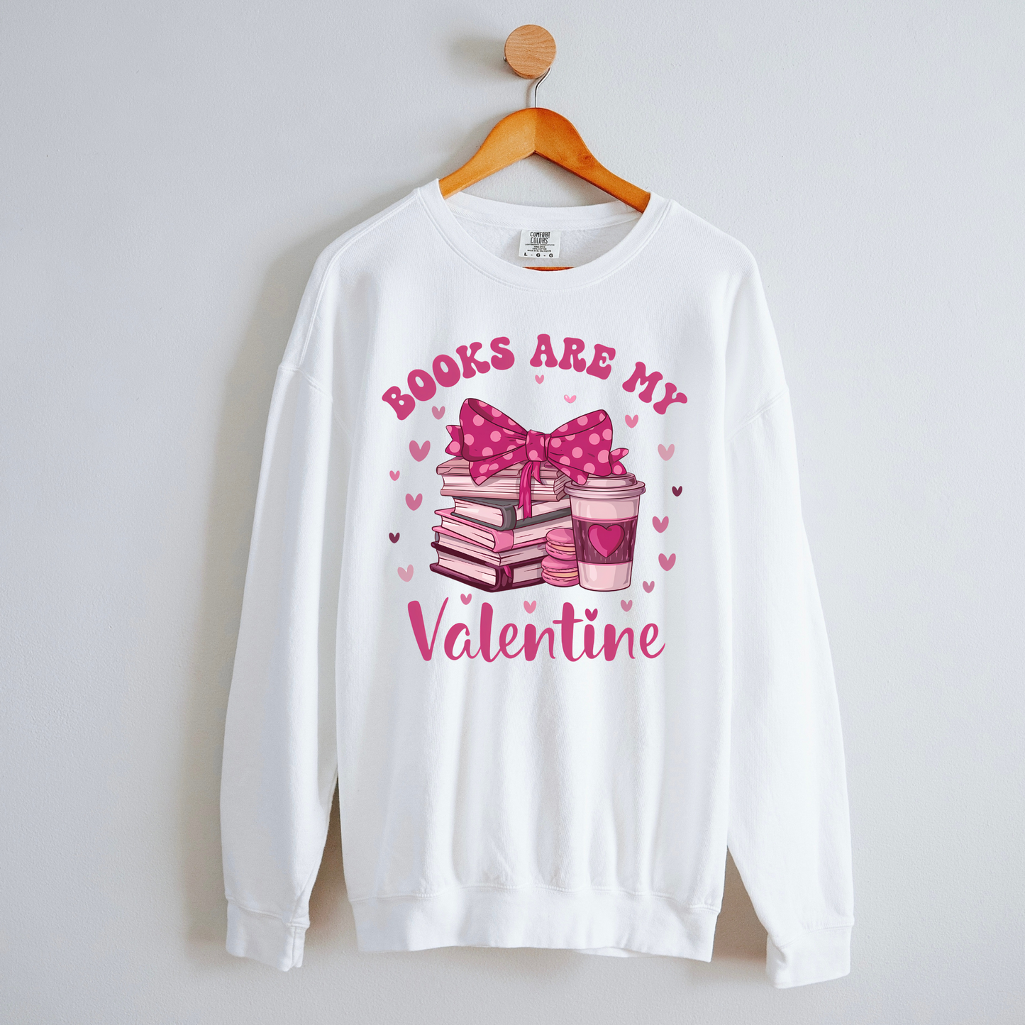 Books Are My Valentine | Valentine's Day Crewneck Sweatshirt