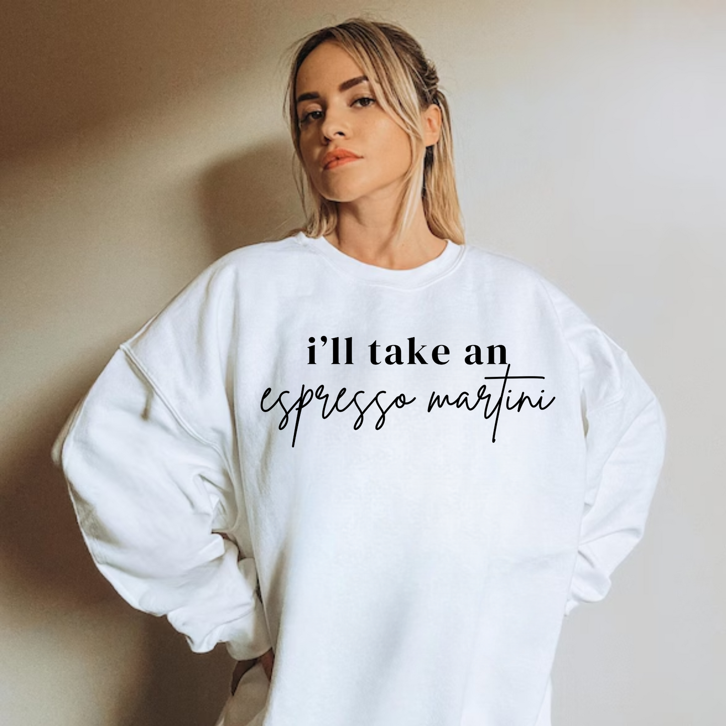 I'll Take An Espresso Martini Sweatshirt