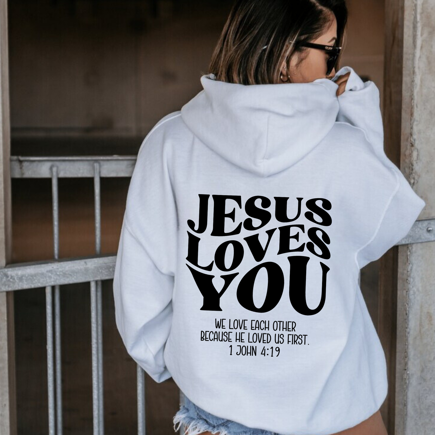 Jesus Loves You | Christian Hoodie