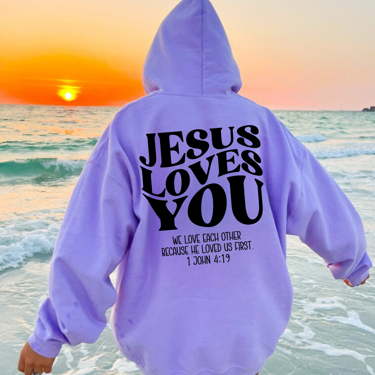 Jesus Loves You | Christian Hoodie
