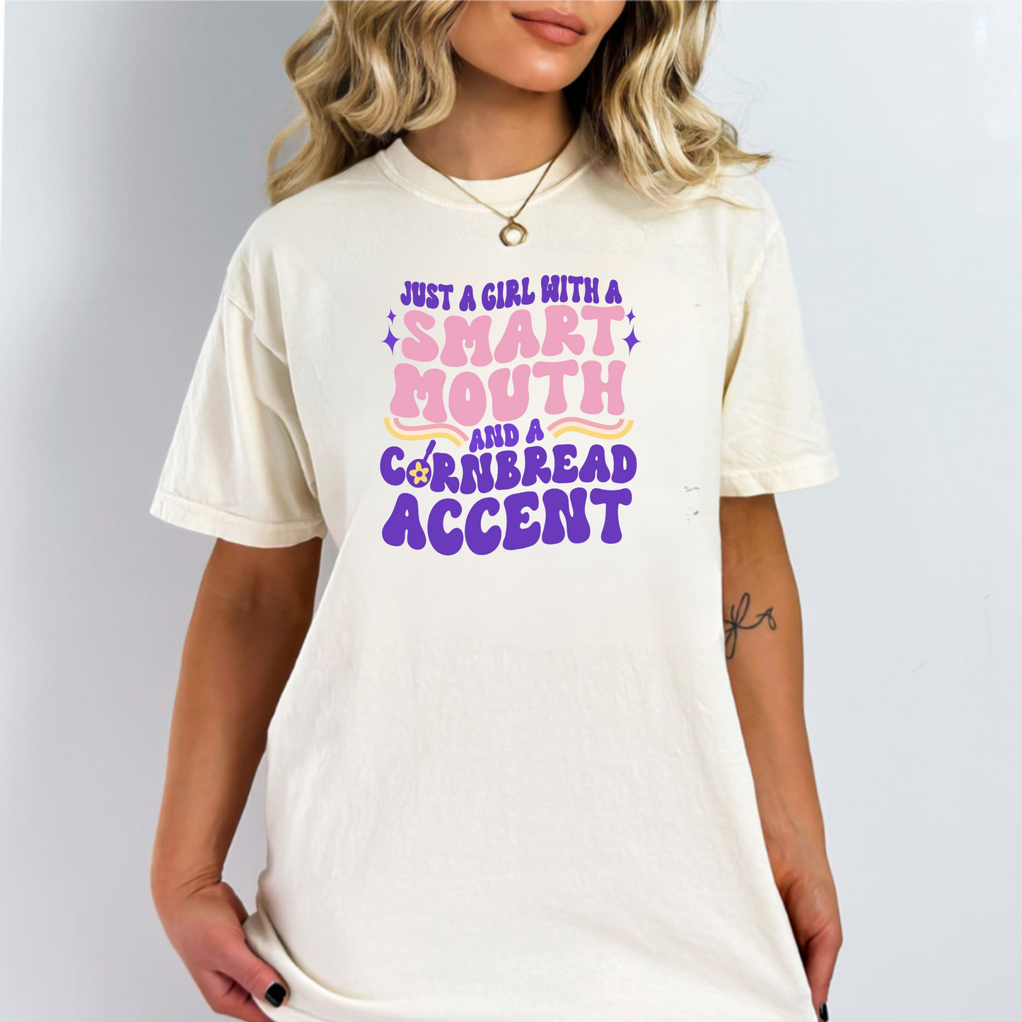 Girl With A Smart Mouth And A Cornbread Accent Shirt Comfort Colors