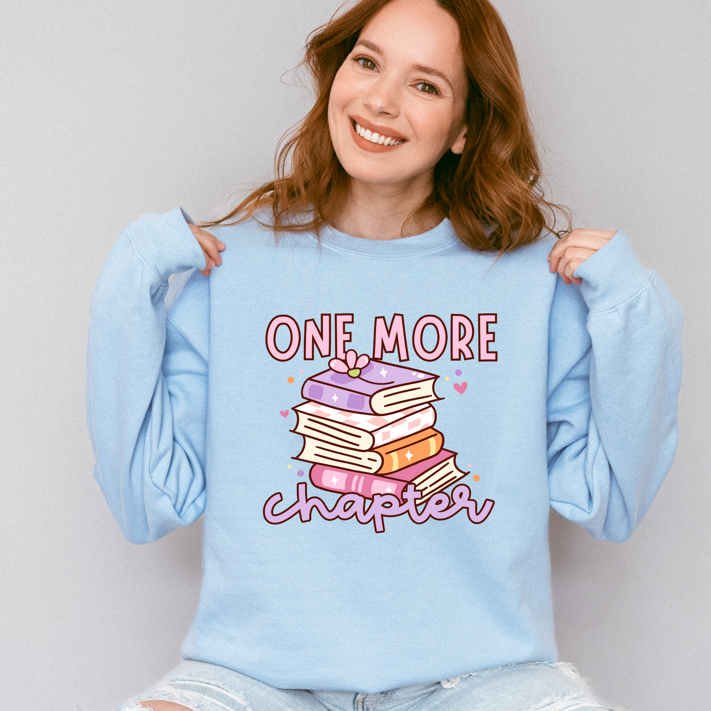 One More Chapter | Book Lover Crewneck Sweatshirt