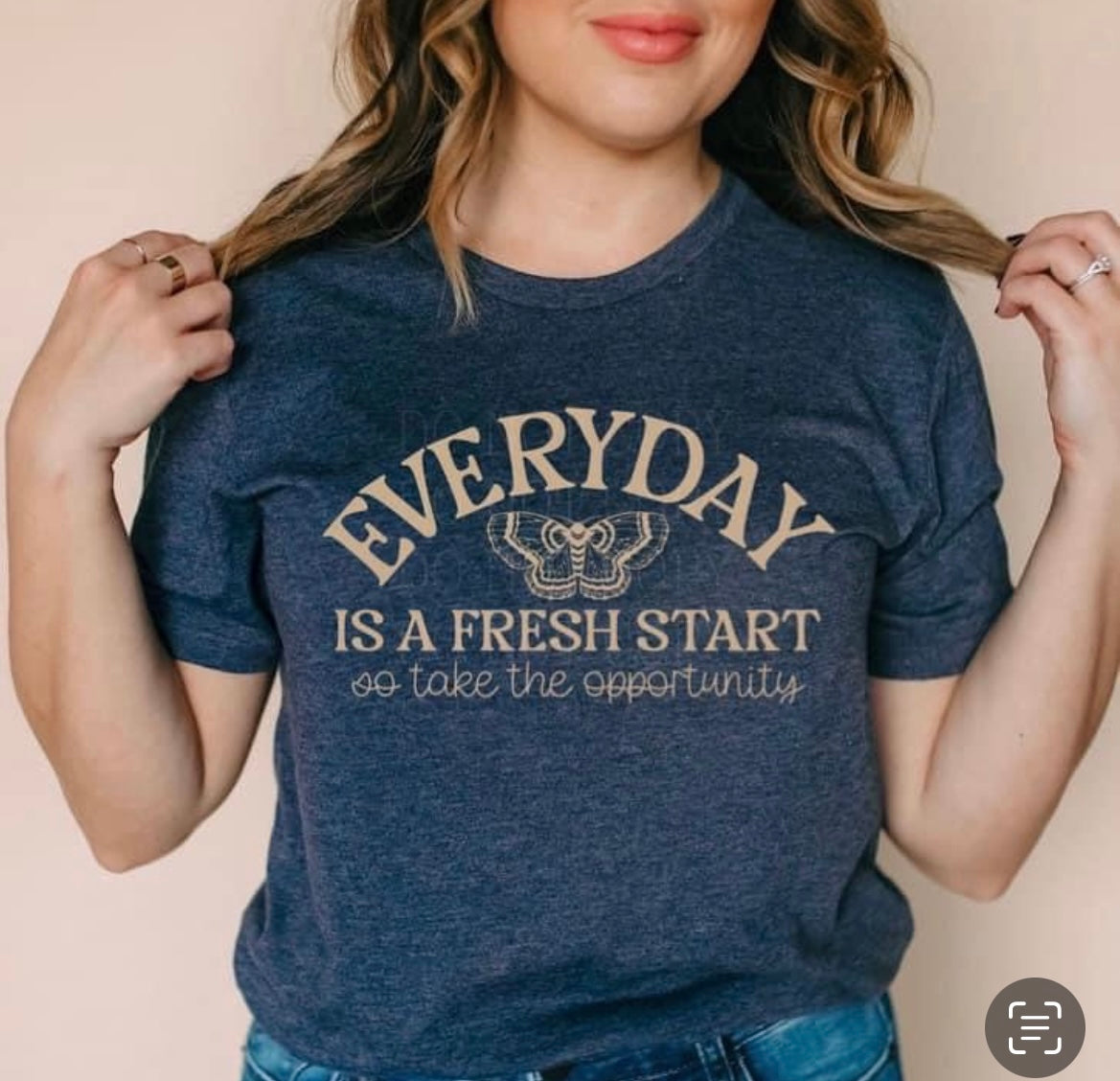 $12 Everyday Is A Fresh Start Shirt