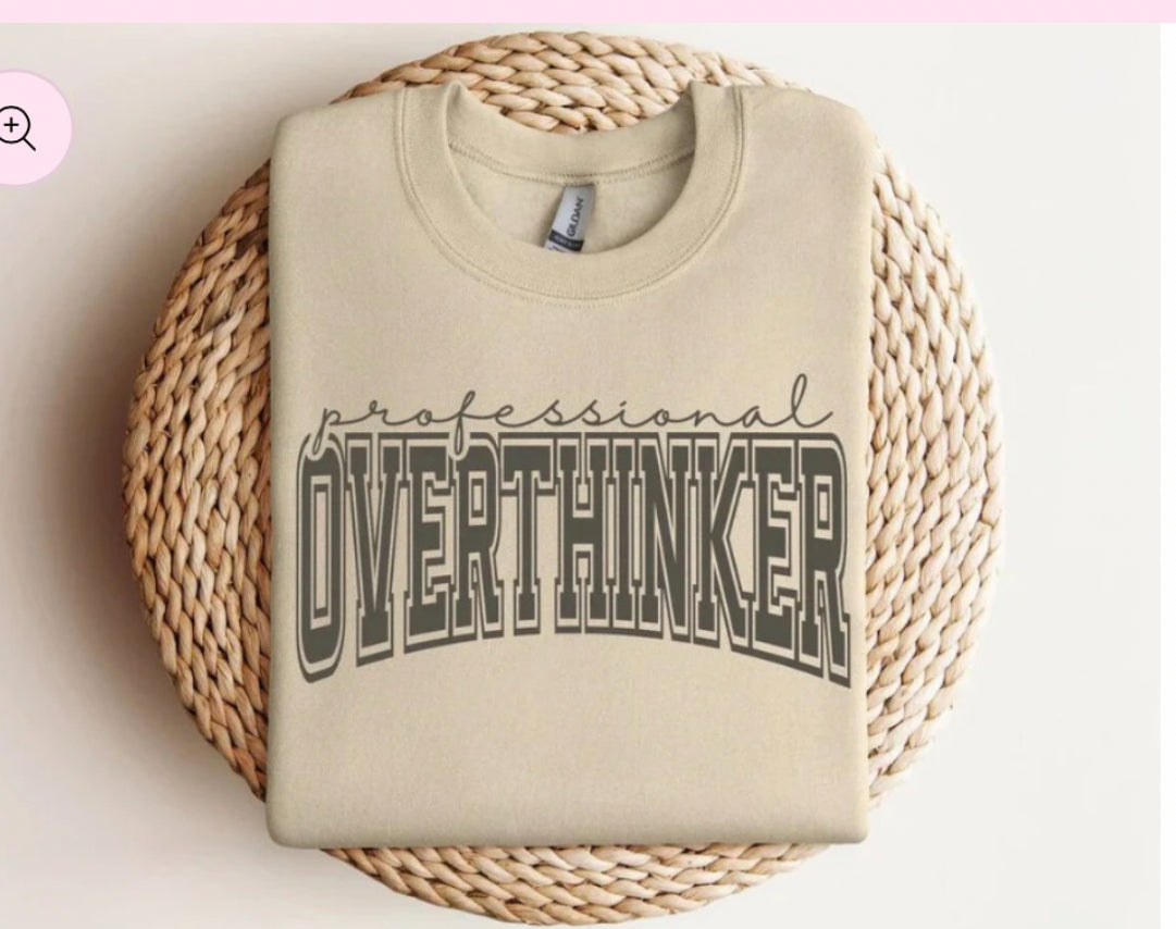 $20 Crewneck | Professional Overthinker