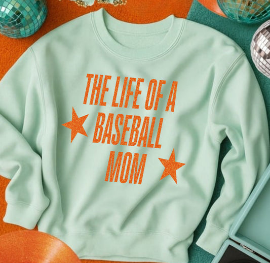 Baseball Mom LIFE sweatshirt