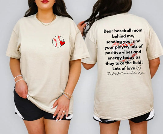 Dear Baseball Mom Behind Me Shirt