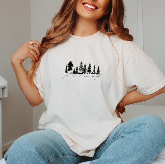 For Me It Was Enough Shirt