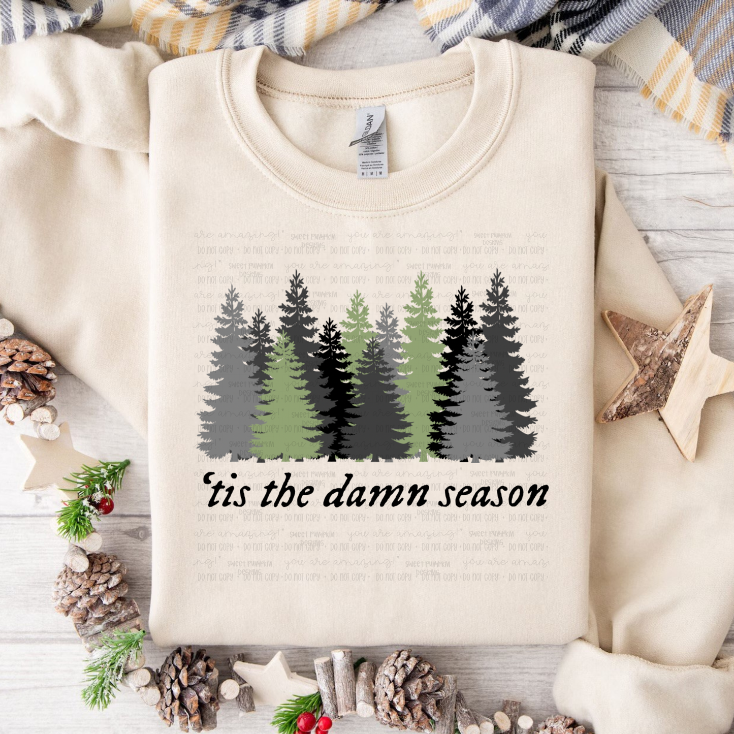 ‘Tis the Damn Season Sweatshirt