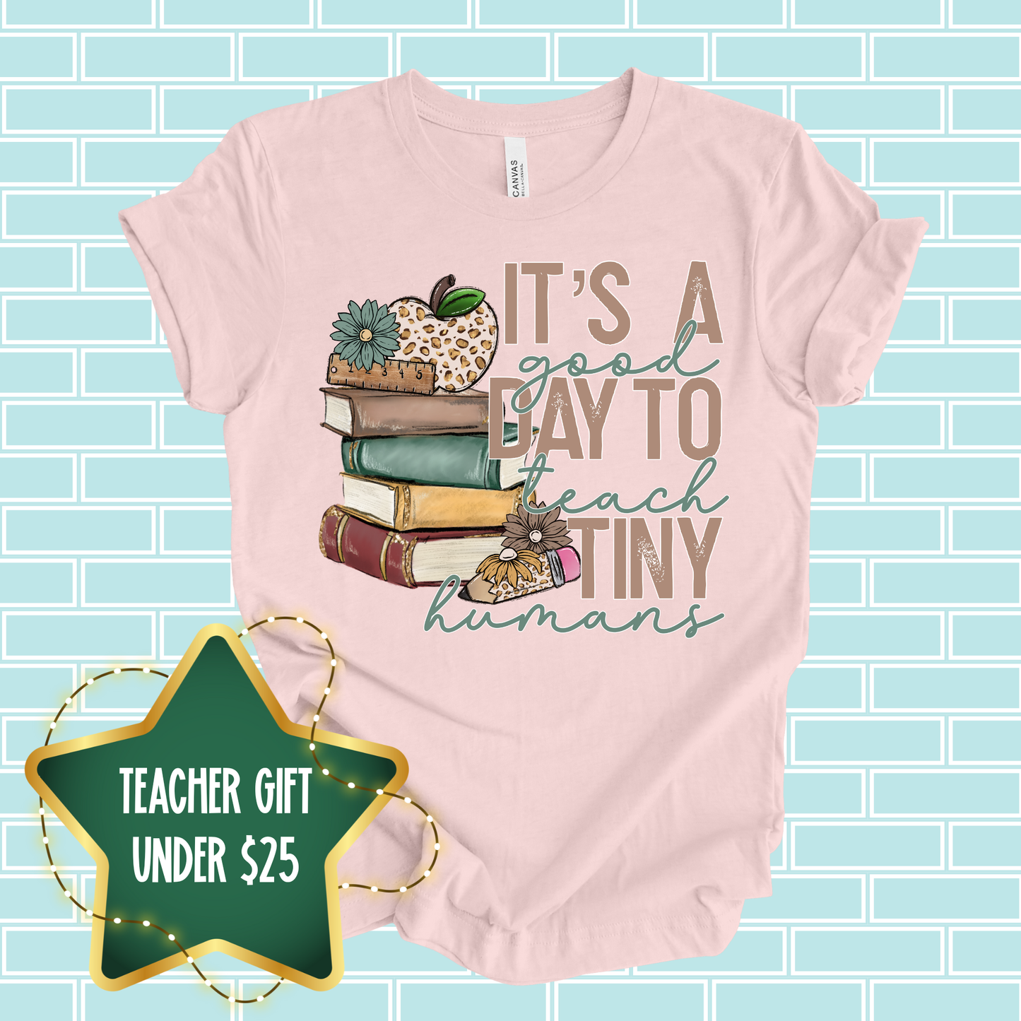 Teacher T-Shirt | Perfect Teacher Gift Under $25 | Bella Canvas Tee