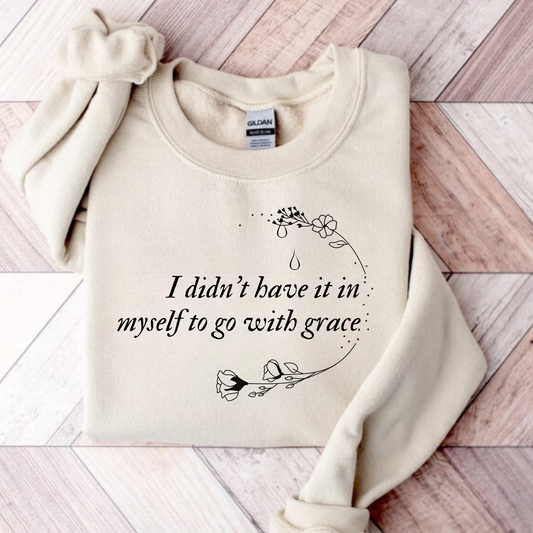 Go with grace SWEATSHIRT