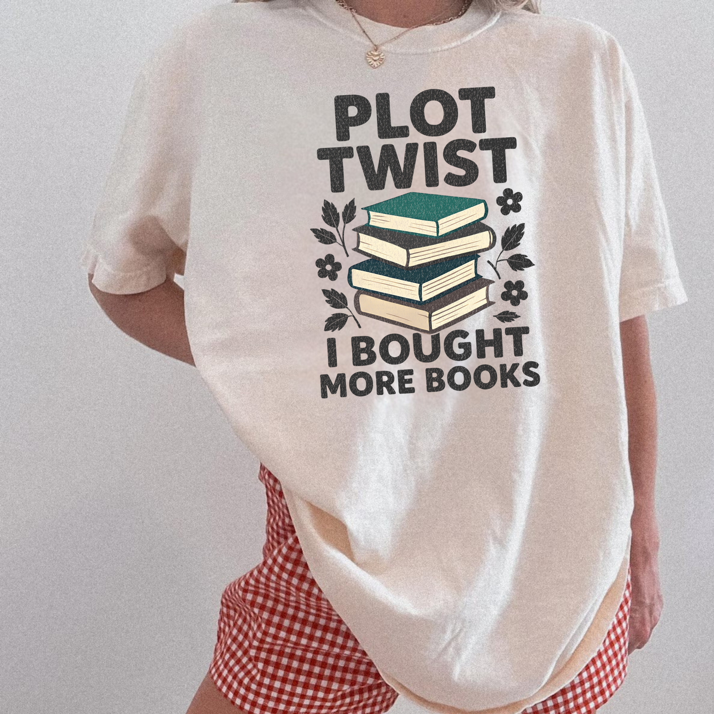 Plot Twist I Bought More Books