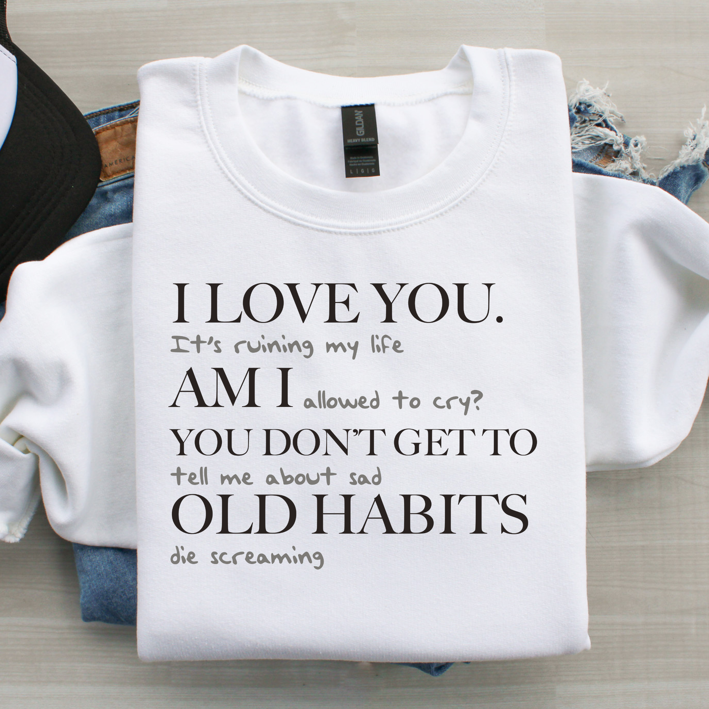 I Love You Sweatshirt