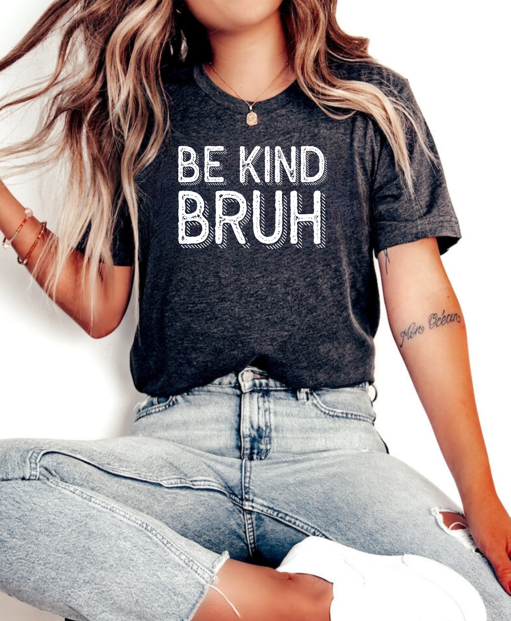 Be Kind, Bruh shirt.