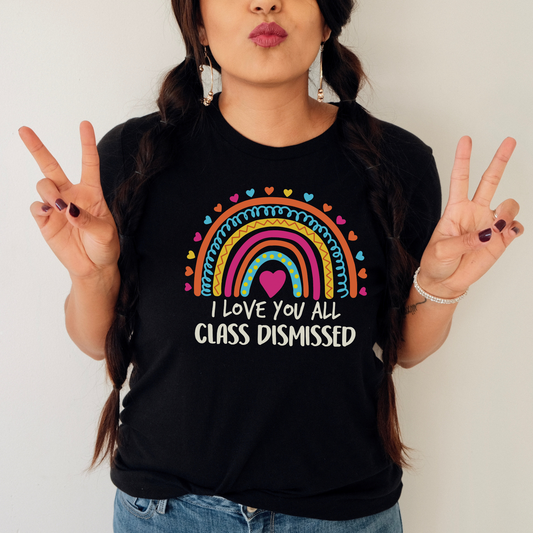 Last Day of School shirt for teachers with 'Class Dismissed' design, perfect for teacher outfits and end-of-year celebrations.