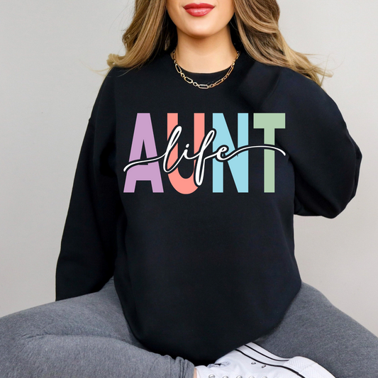 Aunt Life | Aunt Sweatshirt
