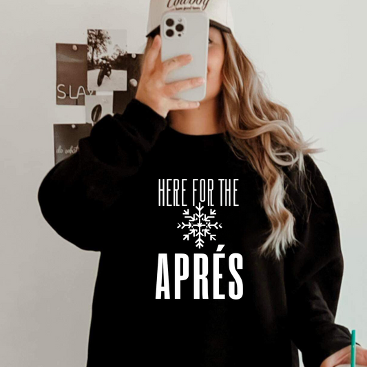 Here for the Apres | Apres Ski Crewneck Sweatshirt