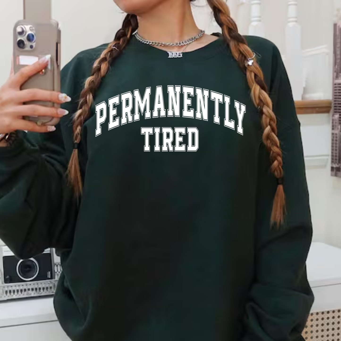 Permanently Tired Crewneck Sweatshirt