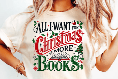 All I Want For Christmas Is More Books Shirt