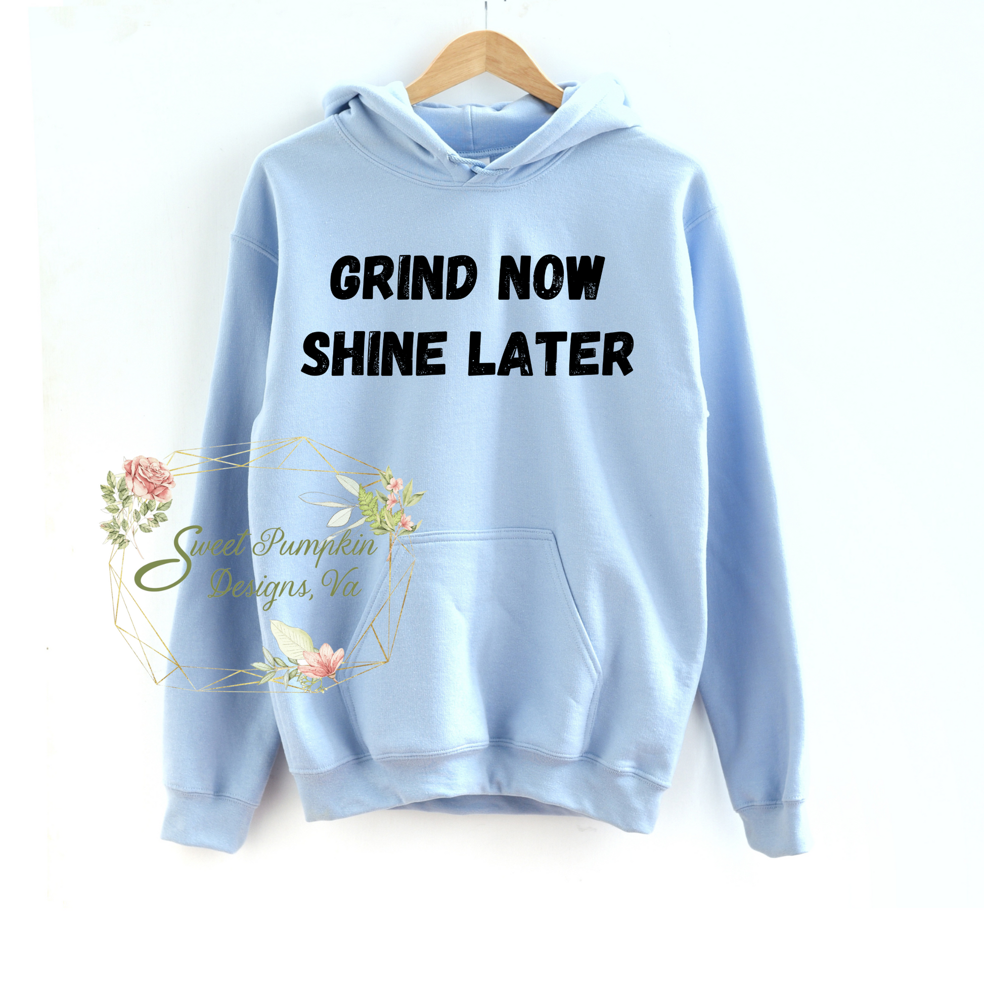 Trendy gym hoodie with "Grind Now Shine Later" front graphic