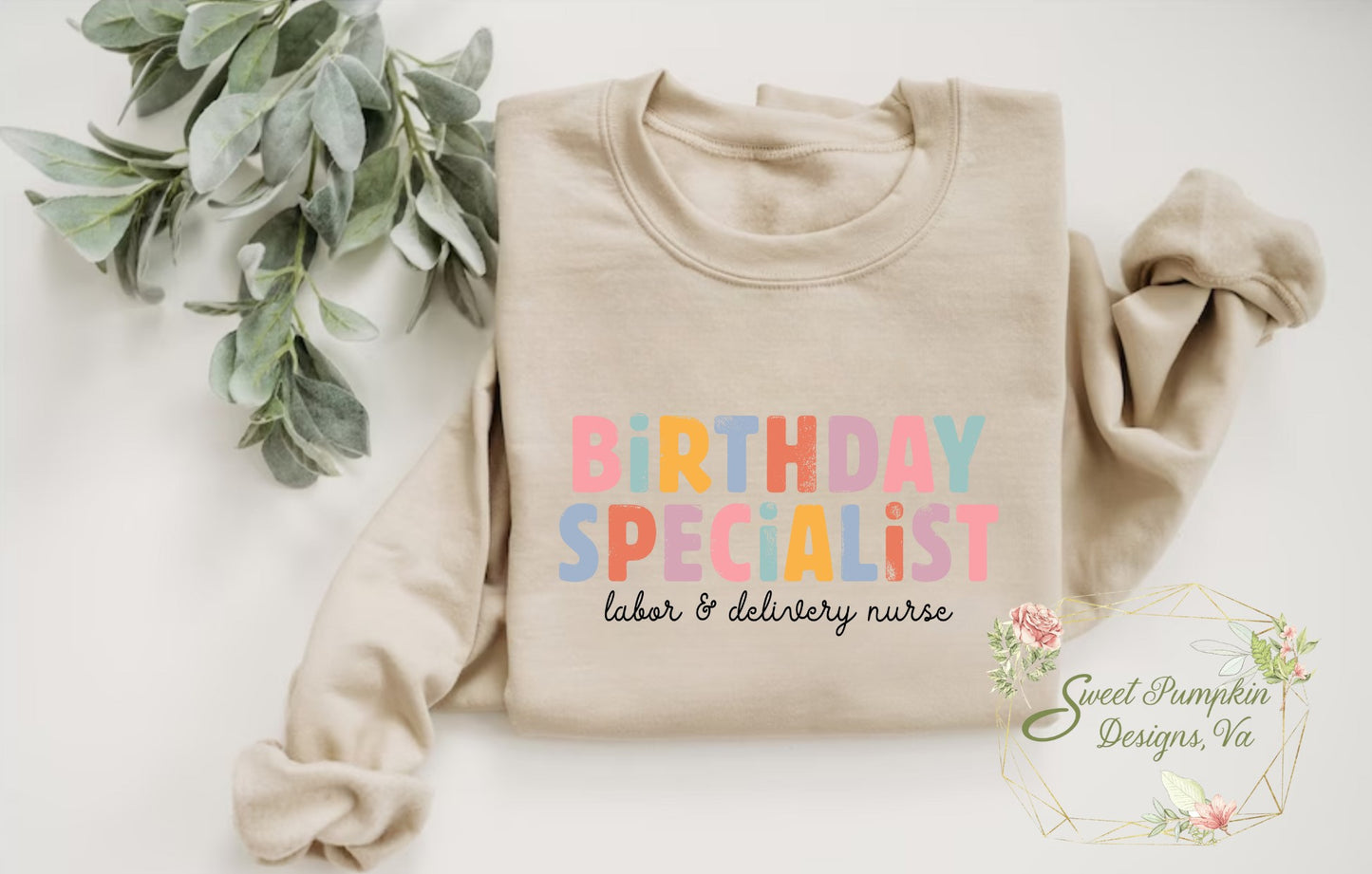 Image of a colorful and retro "Birthday Specialist" labor and delivery nurse sweatshirt, perfect for baby nurses, OB nurses, and labor and delivery nurses.
