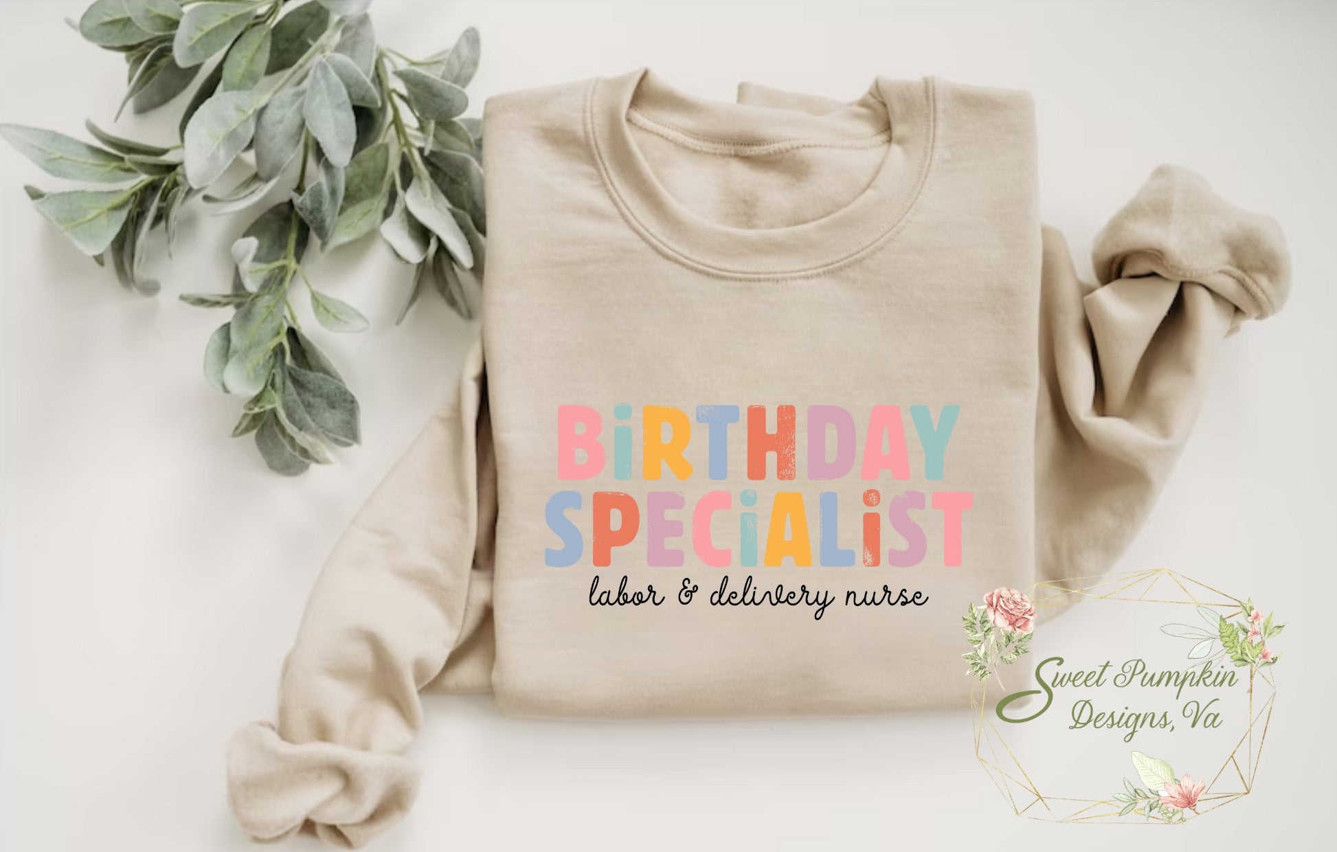 Image of a colorful and retro "Birthday Specialist" labor and delivery nurse sweatshirt, perfect for baby nurses, OB nurses, and labor and delivery nurses.